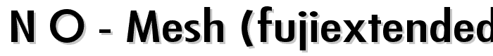 N_O_- Mesh (FujiExtended Norm) font